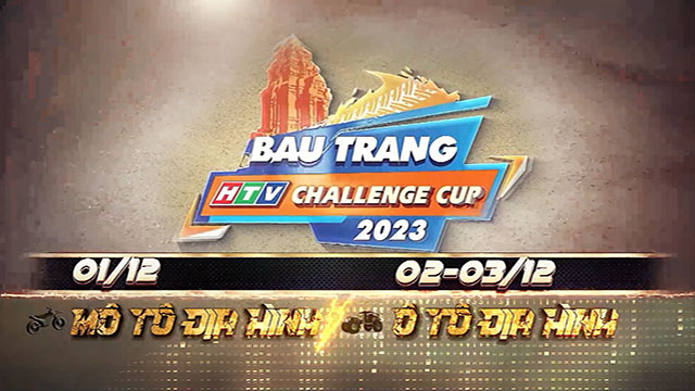 HTV Challenge Cup mùa 5 - Bàu Trắng (Bình Thuận)